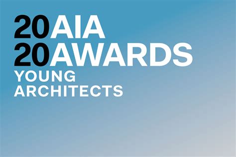 Aia Announces Winners Of The 2020 Young Architects Award Architect