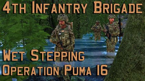 4th Infantry Brigade Wet Stepping Operation Puma 16 Arma 3 YouTube