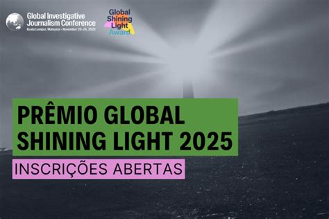 Inscri Es Para O Pr Mio Global Shining Light Da Gijc J Est O