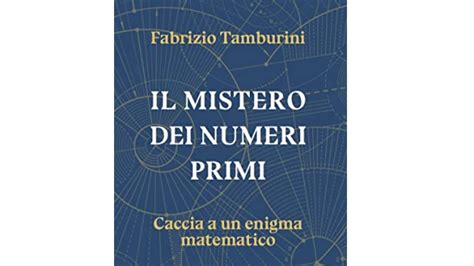 I 5 Migliori Libri Sui Numeri Primi Notizie Scientifiche It