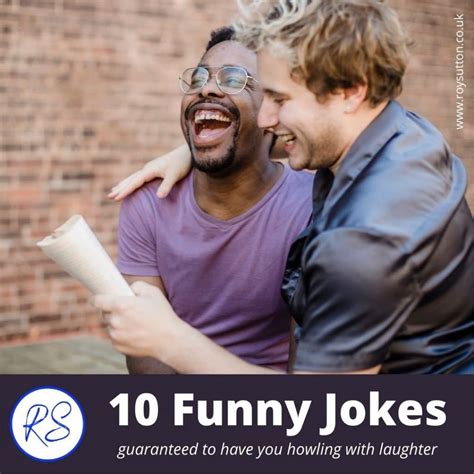 10 Funny Jokes Guaranteed To Have You Howling With Laughter Roy Sutton