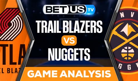 Trail Blazers Vs Nuggets Picks Analysis 1 17 2023