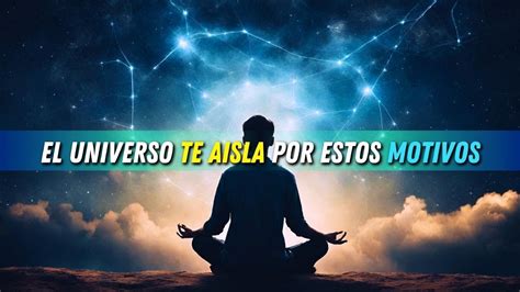 Razones Por Las Que El Universo Te A Sla En Tu Viaje Espiritual