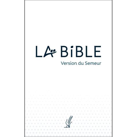 La Bible Semeur Couverture Souple Blanche