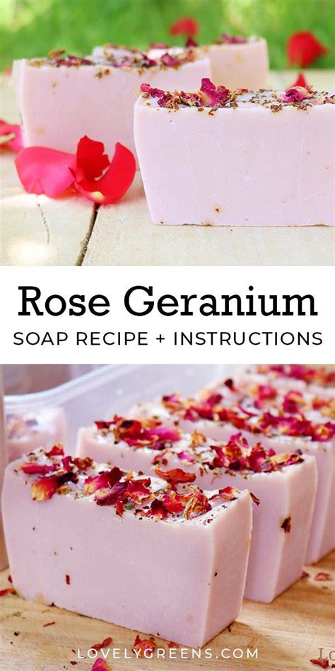 Rose Geranium Soap Recipe Diy Soap Making Instructions Recipe