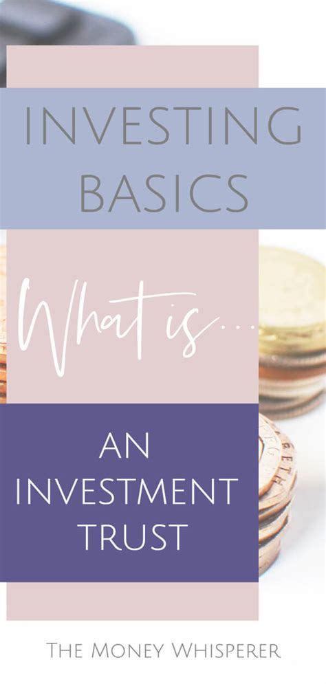 Investing Basics What Is An Investment Trust The Money Whisperer