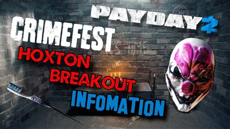 Payday 2 Hoxton Breakout Heist Information Crimefest Tag 6 2110