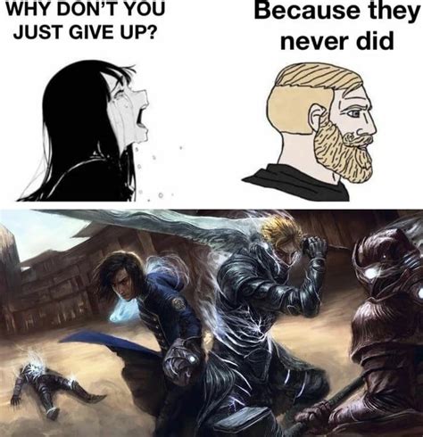 Kaladin Stormblesed Why Don T You Ever Give Up Because He Never Did