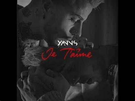 Yanns Je T Aime Clip Officiel Youtube