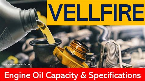 Toyota Vellfire Engine Oil Capacity And Specifications