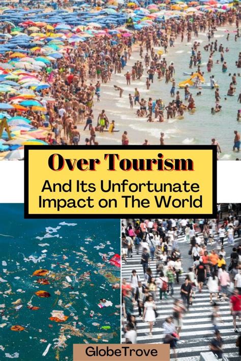 The Effects Of Overtourism And Its Unfortunate Impact On The World