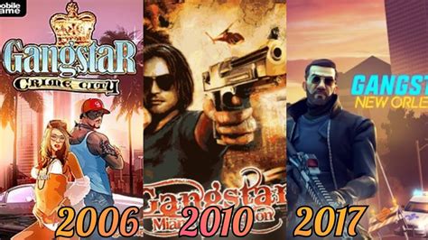 Evolution Of Gangstar Games 2006 2017 Gangstar Crime City Gangstar