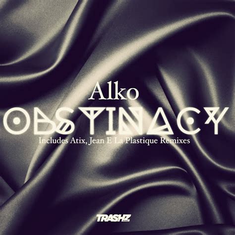 Obstinacy Jean E La Plastique Remix Youtube Music