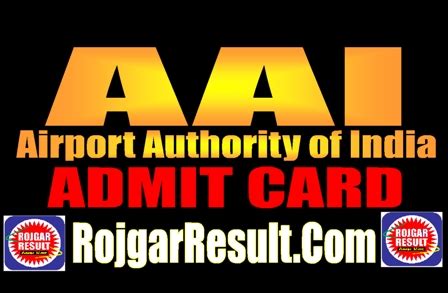 AAI Admit Card 2024 | Airport Authority of India - RojgarResult.Com