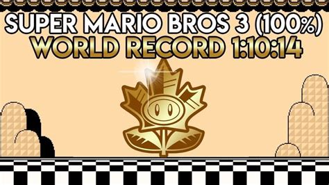 Super Mario Bros. 3 100% World Record Speedrun 1:10:14 | Super mario ...