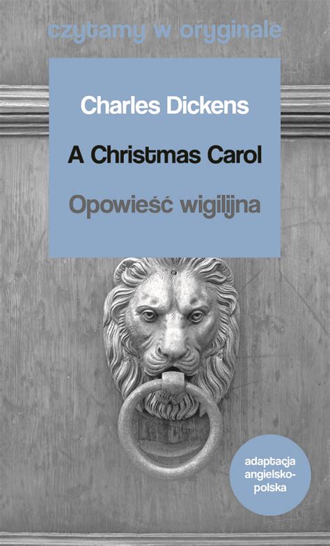 A Christmas Carol Opowie Wigilijna Czytamy W Oryginale Dickens