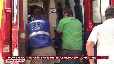 Homem Sofre Acidente De Trabalho Em Londrina Youtube