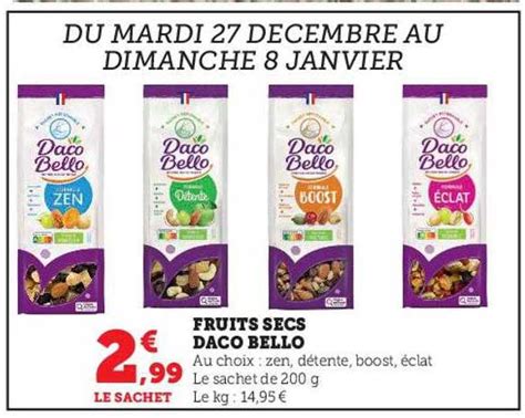 Promo Fruits Secs Daco Bello Chez Super U Icatalogue Fr