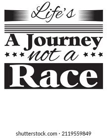 Life Journey Not Race T Shirt Stock Vector Royalty Free