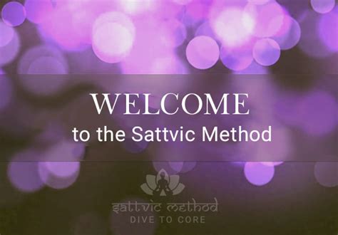 Welcome To The Sattvic Method The Sattvic Method Company