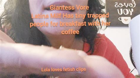 Hd Giantess Vore Latina Milf Has Tiny Trapped People For Breakfast With Her Coffee Lola Loves