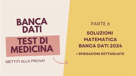 Banca Dati Medicina Matematica Soluzioni Parte Youtube