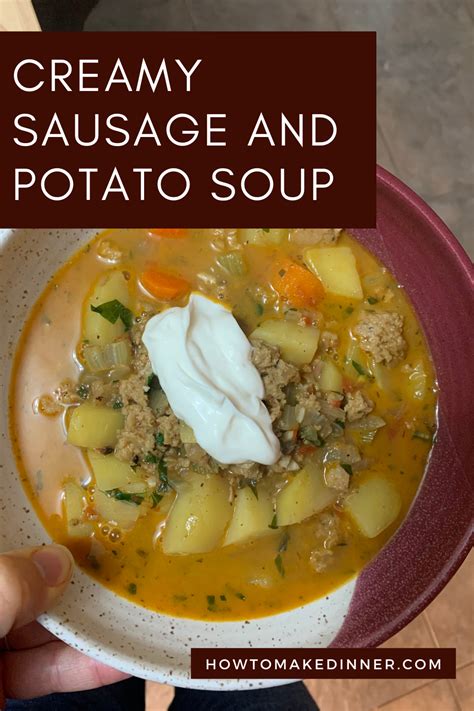 Creamy Sausage And Potato Soup How To Make Dinner