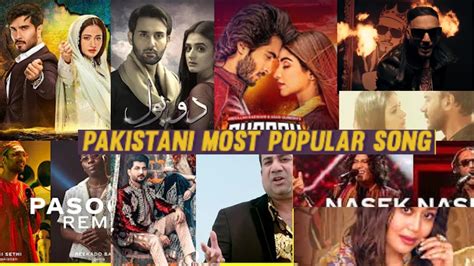 Top 10 Most Viewed Song In Pakistan Most Popular Song In Pakistan