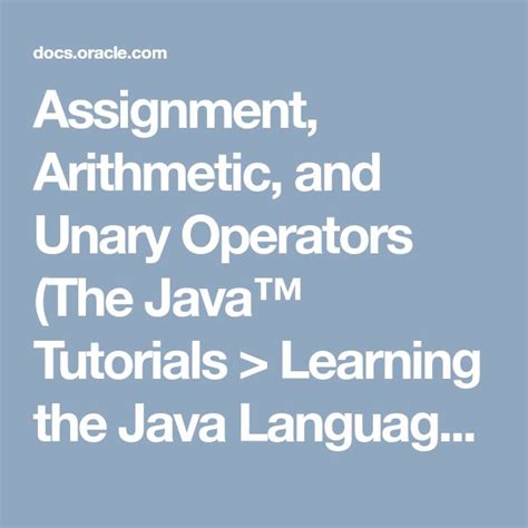 Assignment Arithmetic And Unary Operators The Java Tutorials