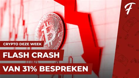 Flash Crash Van Bespreken Bitcoin Crypto Deze Week Youtube