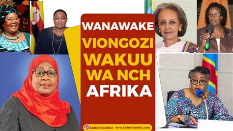 Wanawake Marais Mawaziri Wakuu Makamu Urais Afrika Mpaka Sasa Samia