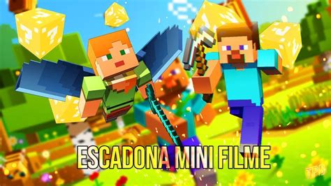 ESCADONA O MINI FILME YouTube