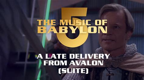 A Late Delivery From Avalon Suite The Music Of Babylon Youtube