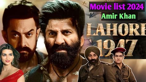 Lahore 1947 Time Fix Amir Khan New Movie List YouTube