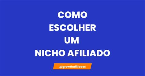 Como Escolher Um Nicho Afiliado Nichos Para Afiliados Publishers