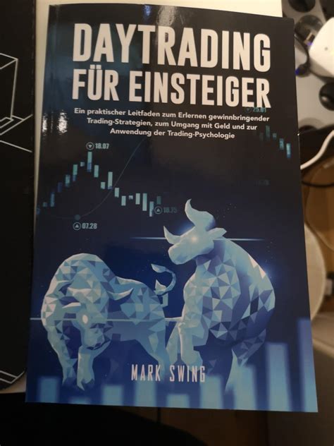 Daytrading F R Einsteiger Ein Praktischer Leitfaden Zum Erlernen