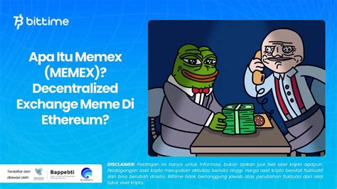 Apa Itu Memex Memex Decentralized Exchange Meme Di Ethereum