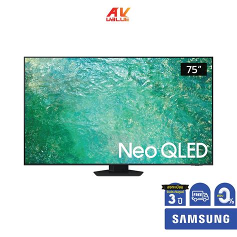 Samsung Tv 75 Neo Qled 4k Qn85c รุ่น Qa75qn85cakxxt 75qn85c ผ่อน