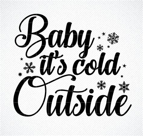 Baby Its Cold Outside Svg Dxf Silhouette Baby It S Etsy