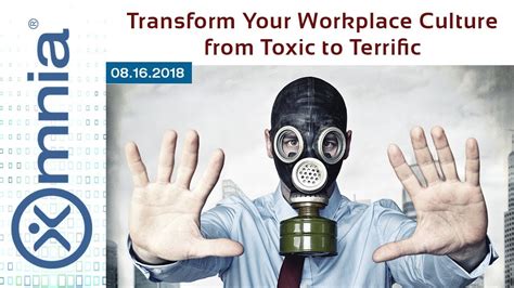 Transform Your Workplace Culture From Toxic To Terrific Youtube