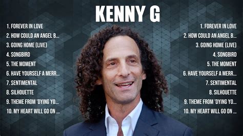 Kenny G Greatest Hits Full Album Full Album Top 10 Hits Of All Time