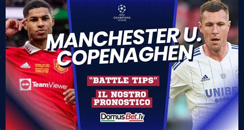 Manchester United Copenaghen News Probabili Formazioni Pronostico