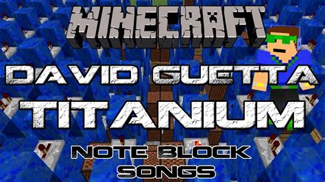 David Guetta Titanium Ft Sia Minecraft Note Block Songs