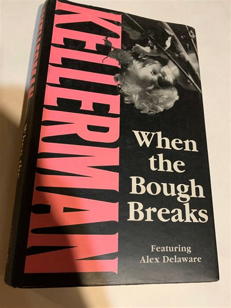 When The Bough Breaks By Kellerman Dr Jonathan Hardback Hardcover Novel Uk Book Ebay