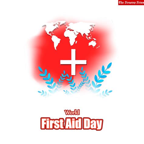 World First Aid Day 2022 Theme Quotes Drawings Slogans Messages