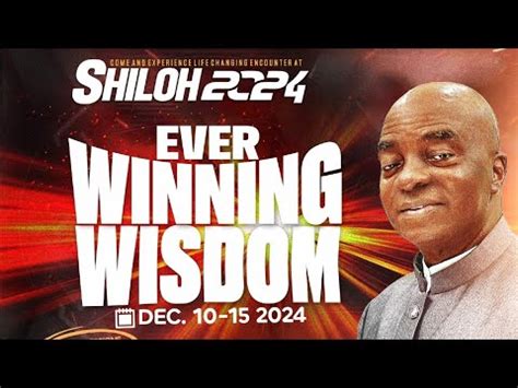 Shiloh Ever Winning Wisdom Bishop David Oyedepo Youtube