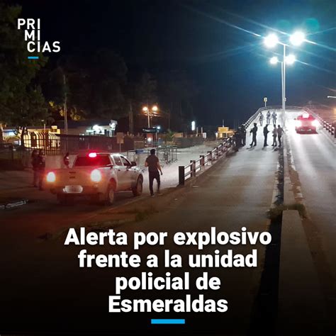 Primicias on Twitter La Policía detectó un presunto artefacto