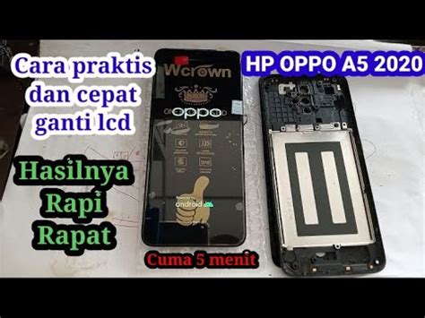 Cara Ganti Lcd Hp Oppo A5 2020 Hasil Nya Rapi Dan Rapat YouTube