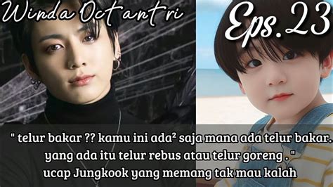 FF JUNGKOOK Turun Ranjang Eps 23 Perkara Memasak Telur YouTube