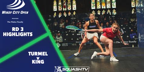 Windy City Open Rd Highlights Turmel V King Squashtv